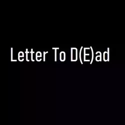 Cover di Letter To D(E)ad