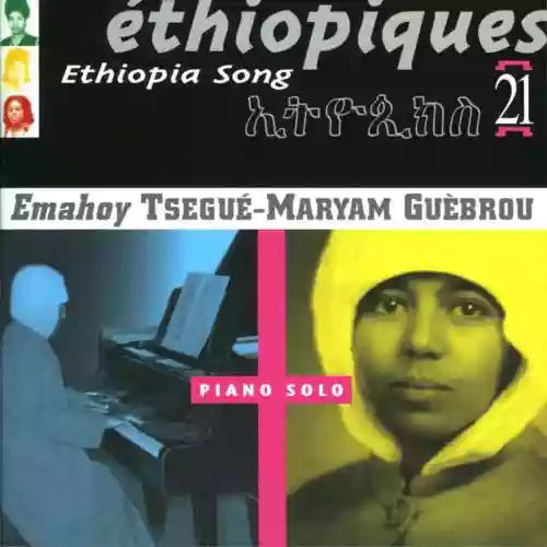 Cover di Ethiopiques, vol. 21: Emahoy (Piano Solo)