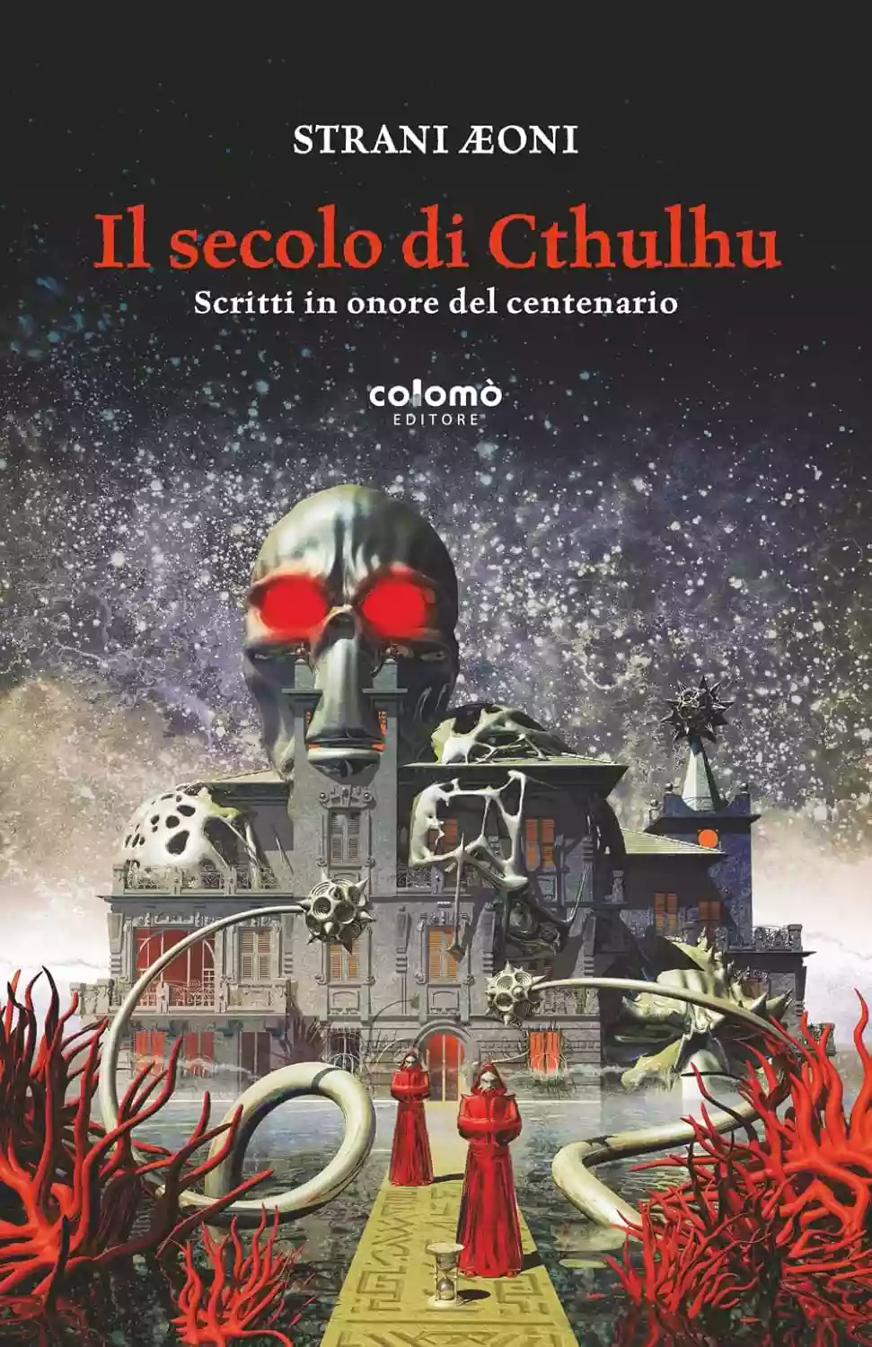 Cover of Howard Phillips Lovecraft Il secolo di Cthulhu: Scritti in onore del centenario
