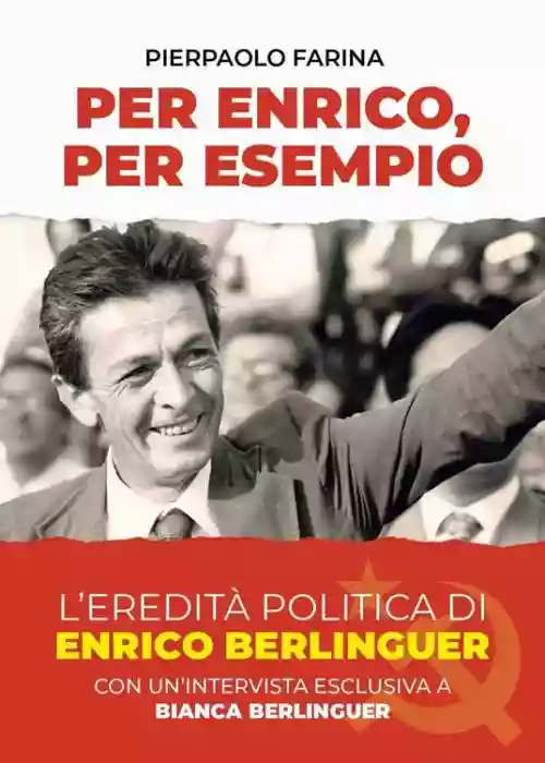 Cover di Per Enrico, per esempio. L'eredità politica di Enrico Berlinguer