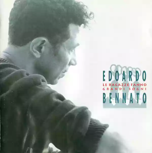 Copertina di Edoardo Bennato Le ragazze fanno grandi sogni