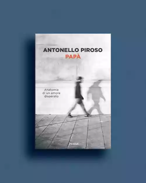 Cover di Papà: Anatomia di un amore disperato