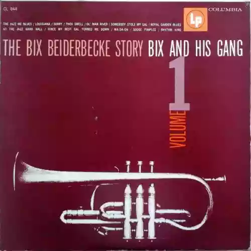 Cover di The Bix Beiderbecke Story Bix And His Gang