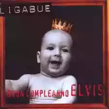 Copertina di Luciano Ligabue Buon compleanno Elvis