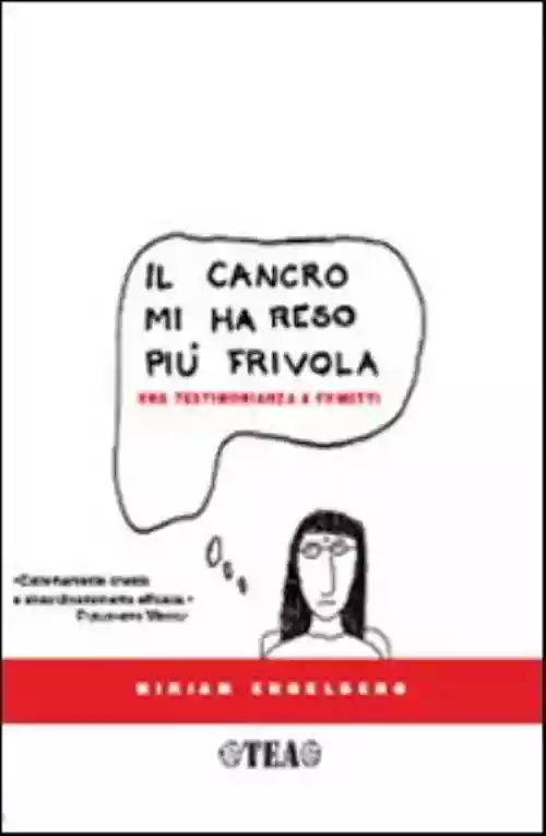 Cover di Il Cancro Mi Ha Reso Più Frivola