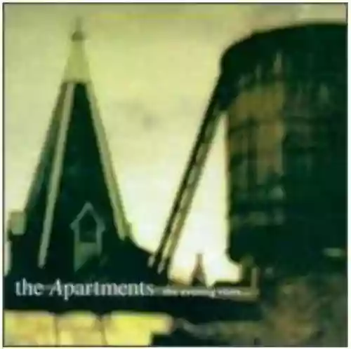 Cover The Apartments - The Evening Visits... And Stays for Years