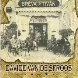 Davide Van De Sfroos: Brèva e Tivàn