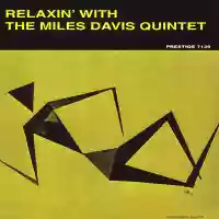 Miles Davis: Relaxin' With Miles Davis Quintet