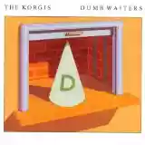 The Korgis: Dumb Waiters