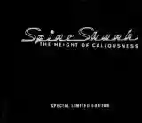 Spineshank: The Height of Callousness