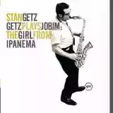 Stan Getz: Getz Plays Jobim: The Girl From Ipanema