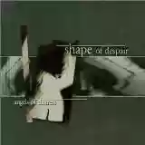 Shape of Despair: Angels of Distress