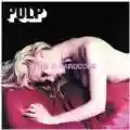 <b>Pulp</b> • This Is Hardcore