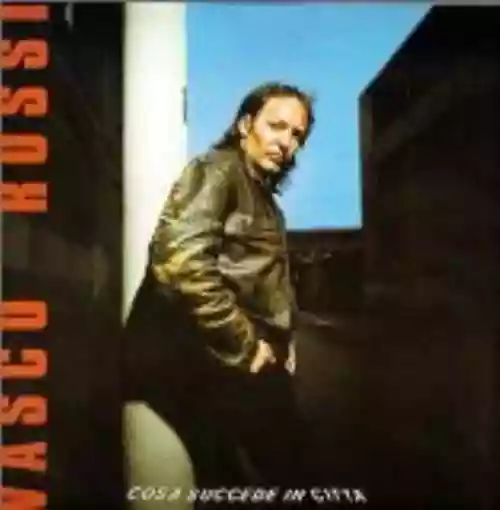 Cover Vasco Rossi - Cosa succede in città