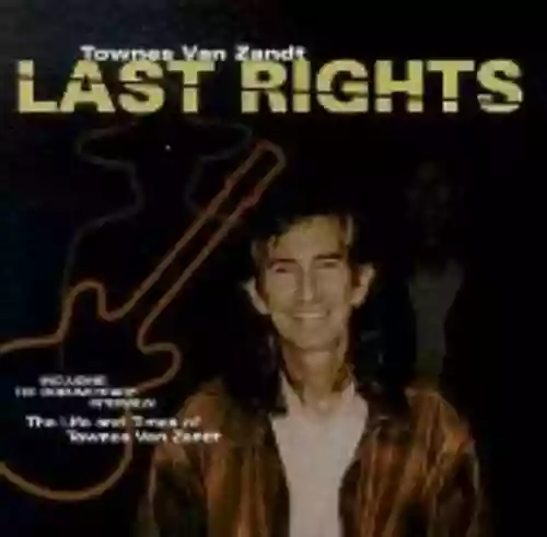 Cover Townes Van Zandt - Last Rights