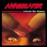 Annihilator: Refresh The Demon