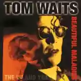 Tom Waits: Beautiful maladies: the island years