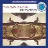 Thelonious Monk: Criss-Cross
