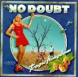 No Doubt: Tragic Kingdom