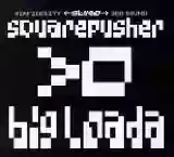 Squarepusher: Big Loada
