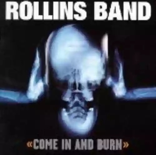 Cover di Come In and Burn