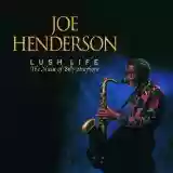 Joe Henderson: Lush Life: The Music of Billy Strayhorn