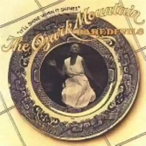 Cover The Ozark Mountain Daredevils - It'll Shine When It Shines