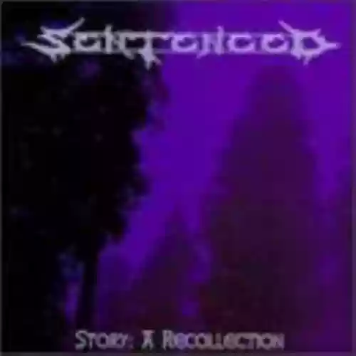 Cover Sentenced - Story: A Recollection