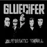Gluecifer: Automatic Thrill