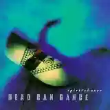 Dead Can Dance: Spiritchaser