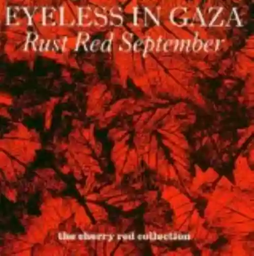 Cover Eyeless in Gaza - Rust Red September