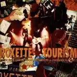 Roxette: Tourism