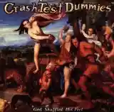 Crash Test Dummies: God Shuffled His Feet