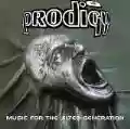 <b>The Prodigy</b> • Music for the Jilted Generation