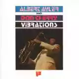Albert Ayler: Vibrations