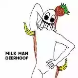 Deerhoof: Milk Man
