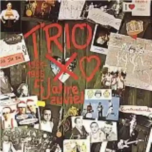 Cover Trio - 1981-1985: 5 Jahre zuviel