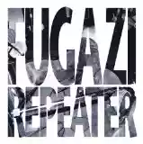 Fugazi: Repeater