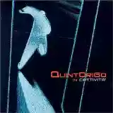Quintorigo: In Cattività