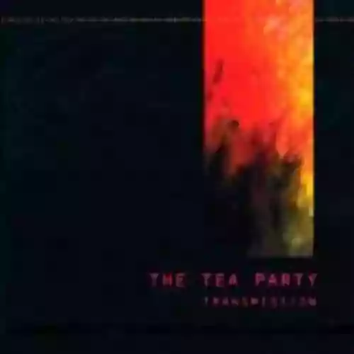 Cover The Tea Party - Transmission