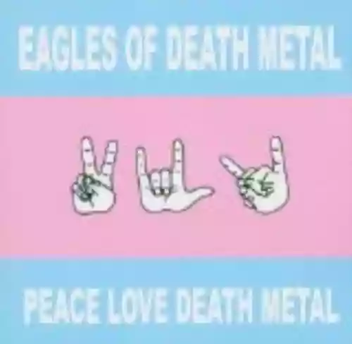 Cover di Peace Love Death Metal