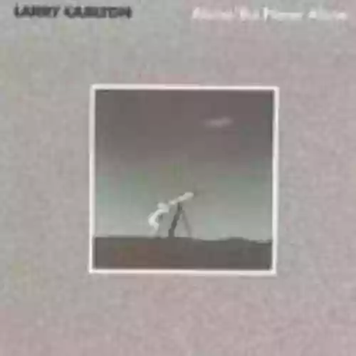 Cover Larry Carlton - Alone/But Never Alone
