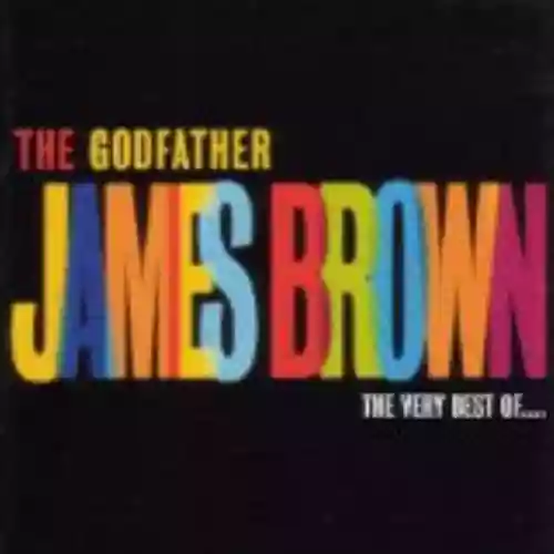 Cover James Brown - The Godfather: The Very Best of James Brown