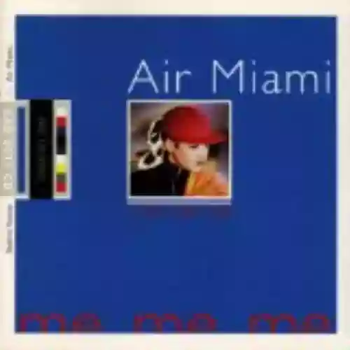 Cover Air Miami - Me. Me. Me.