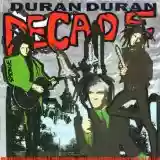 Duran Duran: Decade