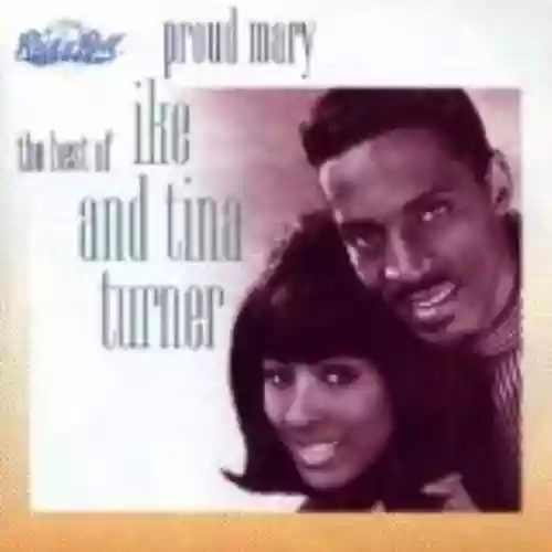 Cover Ike & Tina Turner - Proud Mary: The Best of Ike and Tina Turner