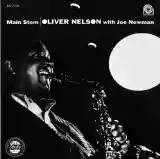 Oliver Nelson: Main Stem
