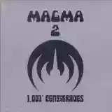 Magma: 1001° Centigrades