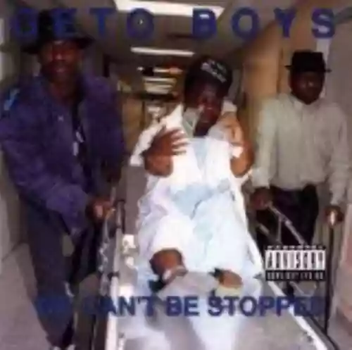 Cover Geto Boys - We Can't Be Stopped