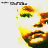 Black Sun Empire: Driving Insane